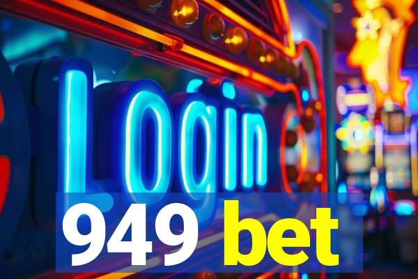 949 bet